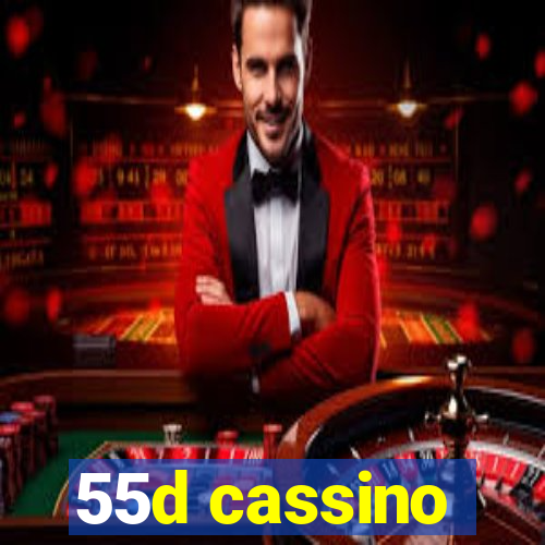 55d cassino